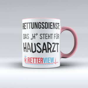 Weiße Retterview Tasse mit rosa Henkel / Rand und Aufdruck "Rettungsdienst das H steht für Hausarzt" und dem Retterview
