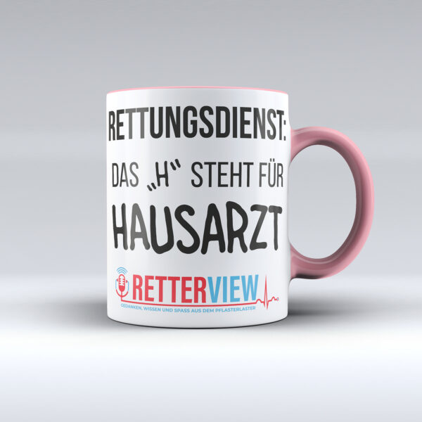 Weiße Retterview Tasse mit rosa Henkel / Rand und Aufdruck "Rettungsdienst das H steht für Hausarzt" und dem Retterview