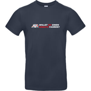 Retterview Shirt, Navy, Aufdruck: "Willst du einen Einsatz fahren?"